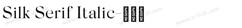 Silk Serif Italic字体转换